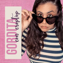 Podcast thumbnail for Gordita con CropTop