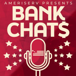 Podcast thumbnail for AmeriServ Presents: Bank Chats