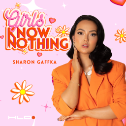 Podcast thumbnail for Girls Know Nothing