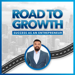 Podcast thumbnail for ROAD TO GROWTH : Success as an Entrepreneur