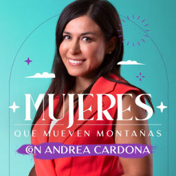 Podcast thumbnail for Mujeres que Mueven Montañas