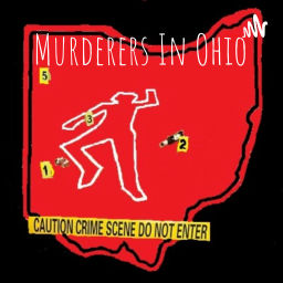 Podcast thumbnail for Murderers In Ohio