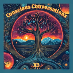 Podcast thumbnail for Conscious Conversations x3