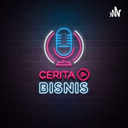 Podcast thumbnail for Cerita Bisnis