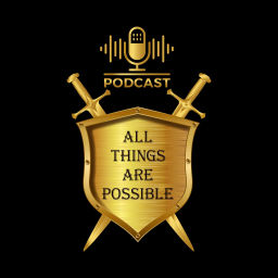 Podcast thumbnail for All Things Are Possible Christian Podcast