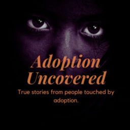 Podcast thumbnail for Adoption Uncovered