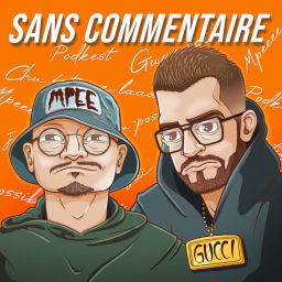 Podcast thumbnail for Sans Commentaire