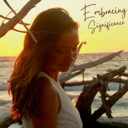 Podcast thumbnail for Embracing Significance