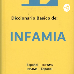Podcast thumbnail for Diccionario de la Infamia
