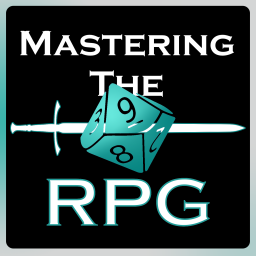 Podcast thumbnail for Mastering The RPG