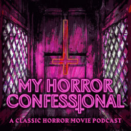 Podcast thumbnail for My Horror Confessional