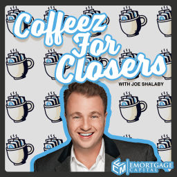 Podcast thumbnail for Coffeez for Closers with Joe Shalaby