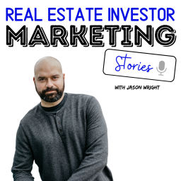 Podcast thumbnail for Real Estate Investor Marketing Stories
