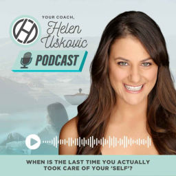 Podcast thumbnail for Your Coach, Helen Uskovic