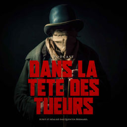 Podcast thumbnail for Dans la tête des tueurs.