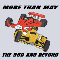 Podcast thumbnail for More than May: The 500 and Beyond