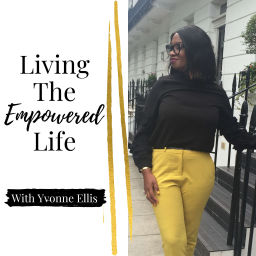 Podcast thumbnail for Living The Empowered Life