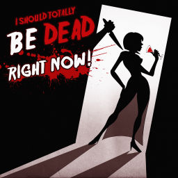 Podcast thumbnail for I Should Totally Be Dead Right Now Podcast
