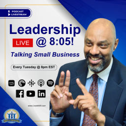 Podcast thumbnail for Leadership LIVE @ 8:05! Podcast - Talking Small Business