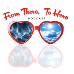 Podcast thumbnail for From There, To Here
