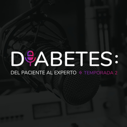 Podcast thumbnail for Diabetes: del paciente al experto