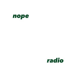 Podcast thumbnail for nope radio