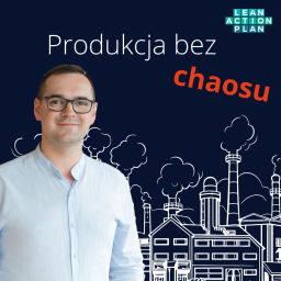 Podcast thumbnail for Produkcja bez chaosu