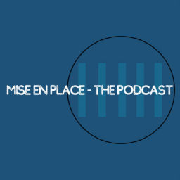 Podcast thumbnail for Mise en Place - the Podcast