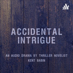 Podcast thumbnail for Accidental Intrigue