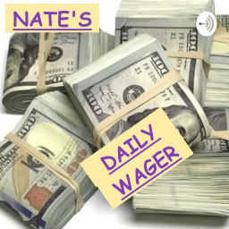 Podcast thumbnail for Nate's Daily Wager