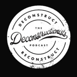 Podcast thumbnail for The Deconstructionists