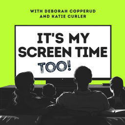 Podcast thumbnail for It's My Screen Time Too