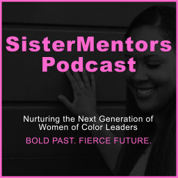 Podcast thumbnail for SisterMentors Podcast