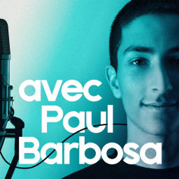 Podcast thumbnail for avec Paul Barbosa