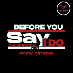 Podcast thumbnail for Before You Say I Do