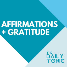 Podcast thumbnail for Affirmations + Gratitude