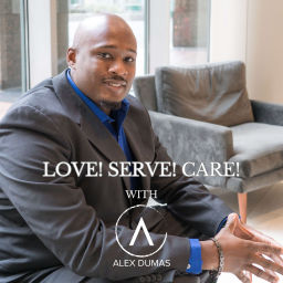Podcast thumbnail for Love! Serve! Care!