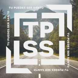 Podcast thumbnail for Tú Puedes Ser Santo