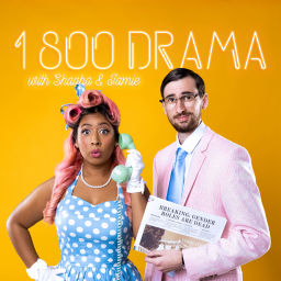 Podcast thumbnail for 1 800 Drama