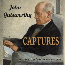Podcast thumbnail for John Galsworthy - Captures