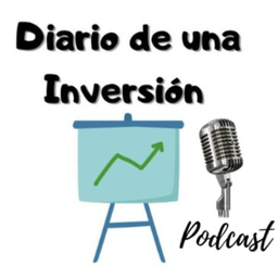 Podcast thumbnail for Diario de una Inversión