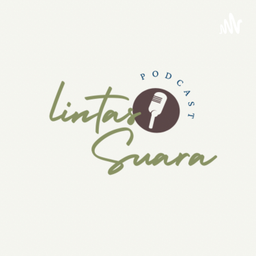 Podcast thumbnail for Lintas Suara Podcast