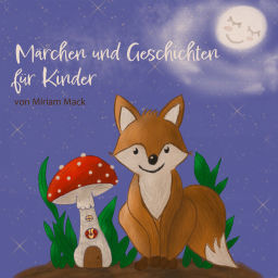 Podcast thumbnail for Märchen und Geschichten für Kinder
