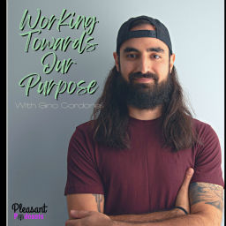 Podcast thumbnail for Working Towards Our Purpose