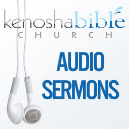 Podcast thumbnail for Kenosha Bible Church | Audio Sermons