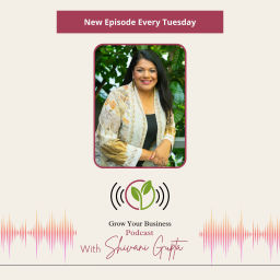 Podcast thumbnail for Grow Your Business