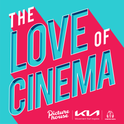 Podcast thumbnail for The Love Of Cinema