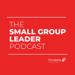Podcast thumbnail for Small Group Leader Podcast