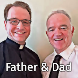 Podcast thumbnail for Father and Dad