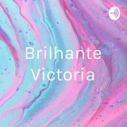 Podcast thumbnail for Brilhante Victoria